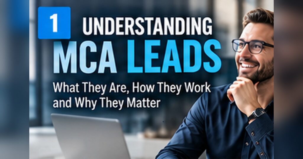 Understanding MCA Leads